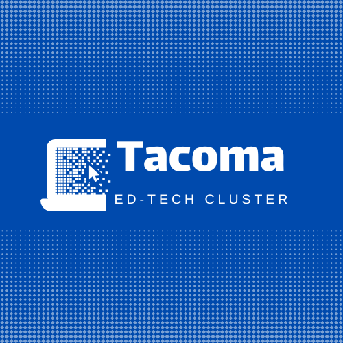 Tacoma Ed-Tech Cluster